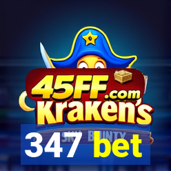 347 bet